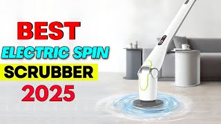 Top 5 Best Electric Spin Scrubber 2025