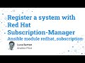 Register a system with Red Hat Subscription-Manager - Ansible module redhat_subscription