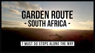 GARDEN ROUTE - SOUTH AFRICA | 7 MUST DO STOPS ALONG THE WAY (NEW)