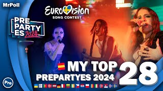 Eurovision 2024 | 🇪🇸 PrePartyES 2024 | My Top 28