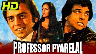 Professor Pyarelal (HD) (1981) Bollywood Full Hindi Movie | Dharmendra, Zeenat Aman, Simi Garewal