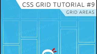 CSS Grid Tutorial #9 - Grid Areas