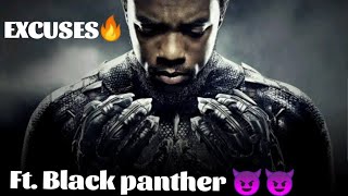 EXCUSES ft Black panther edit Song by AP dhilion and gurinder gill status #marvel #blackpanther #op