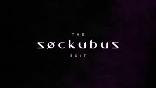 The Sockubus Edit