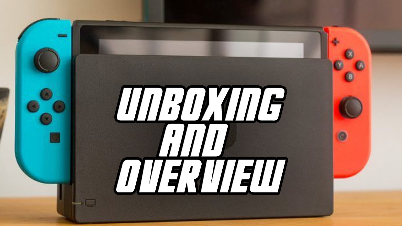 Nintendo Switch (Neon) Unboxing & Overview - YouTube