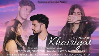 KHAIRIYAT (BONUS TRACK) | just entertainment  CHHICHHORE |