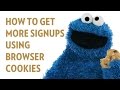 How to get more signups using browser cookies