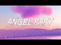 Angel Baby - Troye Sivan (Lyrics) || Jamie Miller, Charlie Puth (Mix Lyrics)