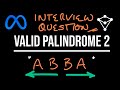 Valid Palindrome II - LeetCode 680 - JavaScript