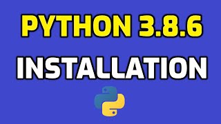 How to install Python 3.8.6 on Windows 10