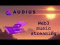 Audius: the crypto platform for music streaming and indie artists.