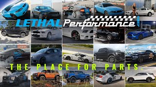 Lethal Performance is your #1 source for performance parts \u0026 accessories!