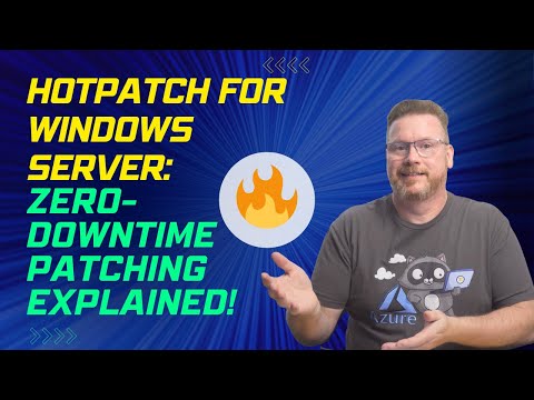 Hotpatch for Windows Server: Zero-Downtime Patching Explained!