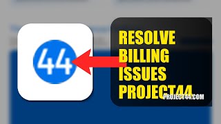 How To Resolve Billing Issues On Project44 2026 Fast Method