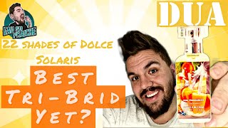 Dua Fragrances Review | 22 Shades of Dolce Solaris | Tri-Brid Banger🔥🔥