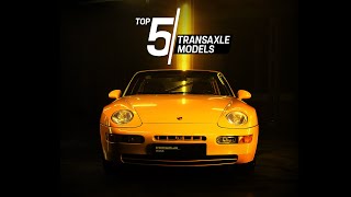 Porsche Top 5 Series: Transaxle Models
