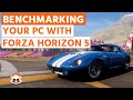 Benchmark your Gaming PC with Forza Horizon 5 [HOW TO]