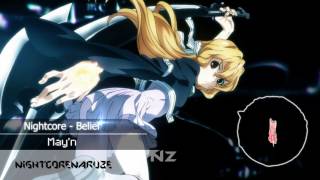 Nightcore - Belief  [ May'n ]