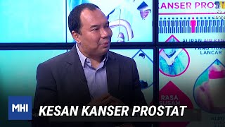 Kesan Kanser Prostat | MHI (17 November 2020)