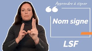 Signer NOM-SIGNE en LSF (langue des signes française). Apprendre la LSF par configuration