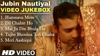 Jubin Nautiyal New Hit Songs 2021 | Video Jukebox | Jubin Nautiyal All Hindi Video songs | New Songs