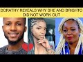 DORATHY REVEALS WHY BRIGHTO DIDN’T WORK | LUCY-PRINCE &DORA ARE NOT HER FRIEND #bbnaija #BBNaija