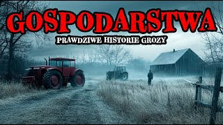 3 Prawdziwe Historie Grozy w Gospodarstwa - Przerażające Opowieści