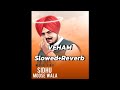 Sidhu Moose Wala Veham (slowed+reverb) | Byg Byrd | Bhatti Records