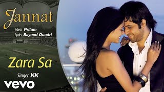 ZARA SA (LYRICS) | MOVIE JANNAT |EMRAAN HASHMI ,SONAL CHAUHAN | PRITAM CHAKRABORTY,KK |