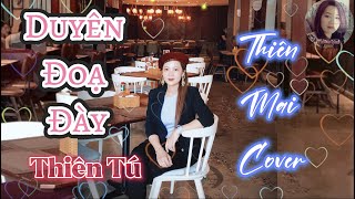 Duyên Đoạ Đày - Người Mông Cổ | Thiên Tú | Thiên Mai Cover || Nhạc Hot TikTok 2023