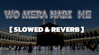Mera Nabi hai - New Naat [ Slowed @Reverb  ]  Syed Hassanullah naat lyrics  SyedEdits