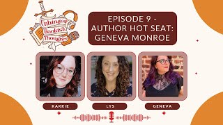 Episode 9 - Author Hot Seat: Geneva Monroe
