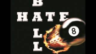 HATE BALL - Trouble On The Way