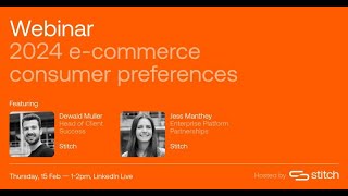 2024 E-commerce Consumer Preferences | Webinar