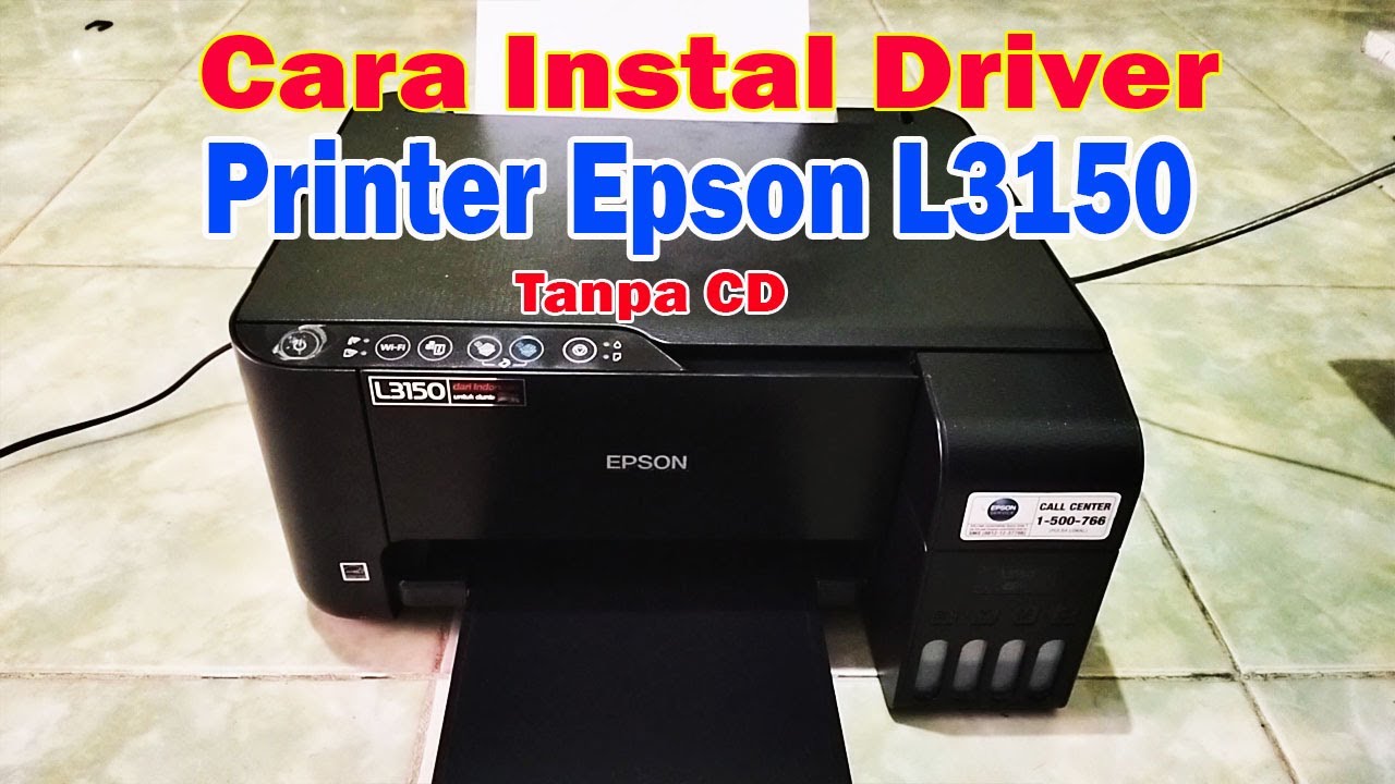 Cara Instal Driver Printer Epson L3150 Tanpa CD - YouTube