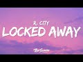 R. City - Locked Away (Lyrics) ft. Adam Levine  | Abdo Lyrics