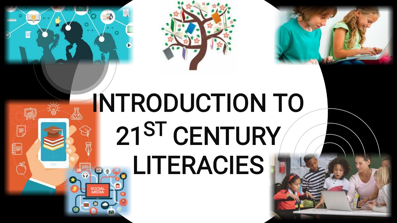 INTRODUCTION TO 21st CENTURY LITERACIES - YouTube