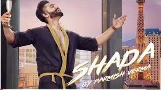 SHADA (Full HD) PARMISH VERMA Latest Song | Tor Naal Shada | Full Video Song, Parmish Verma New Song