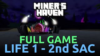 LIFE 1 to SECOND SACRIFICE S+10 | FULL GAME + NO LIFE SKIPPING | READ DESC | Miner's Haven 2024