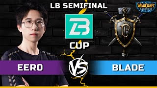 WC3 | LB Semifinal | [UD] Eer0 vs Blade [HU] | B Cup Season 14