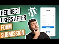 How Redirect Users After Form Submission - SO EASY!