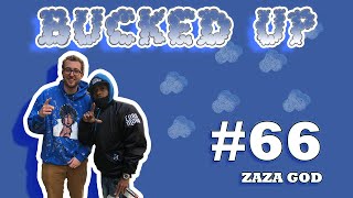 Bucked Up #66 - ZaZa God