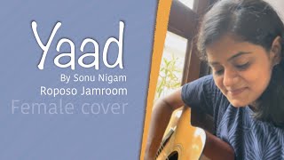 YAAD || Sonu Nigam || Mukund Suryawanshi || Saaveri Verma ||Roposo Jamroom || Jam8