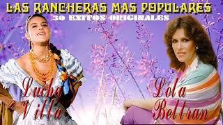 Lucha Villa y Lola Beltran Sus Grandes Exitos - Las 50 Rancheras Mas Populares