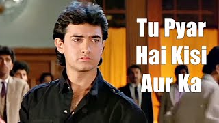 Tu Pyar Hai Kisi Aur Ka (Lyrics) Dil Hai Ki Manta Nahin | Aamir Khan, Pooja Bhatt | Bollywood Songs