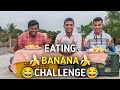 3 KG || BANANA || EATING || CHALLENGE || BANANA || EATING || CHALLENGE