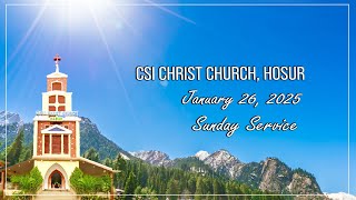 Sunday Service | 26-01-2025 | CSI Christ Church | Hosur