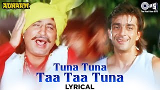 Tuna Tuna Taa Taa Tuna - Lyrical | Adharm | Sanjay Dutt | Amit Kumar, Arun Bakshi | 90's Hindi Songs