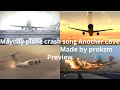 Mayday plane crash song Another Love preview