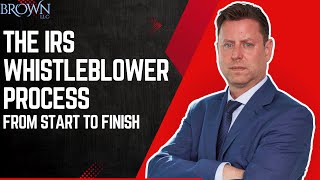 The IRS Whistleblower Process from Start to Finish